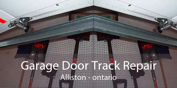 Garage Door Track Repair Alliston - ontario