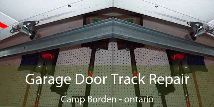 Garage Door Track Repair Camp Borden - ontario