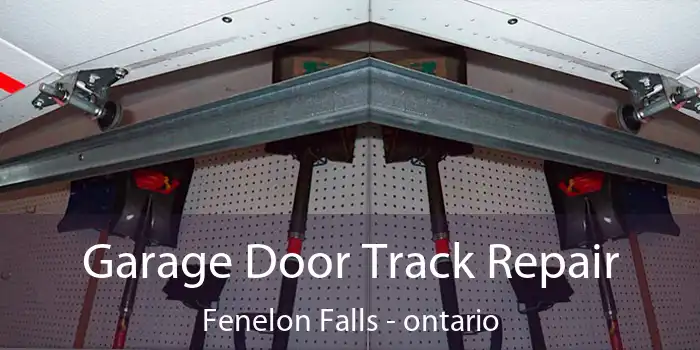 Garage Door Track Repair Fenelon Falls - ontario