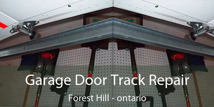 Garage Door Track Repair Forest Hill - ontario