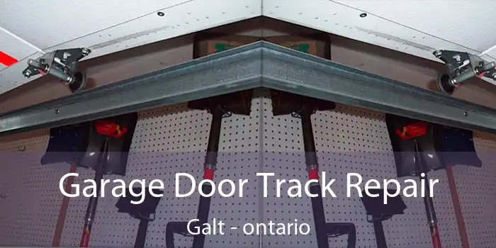 Garage Door Track Repair Galt - ontario