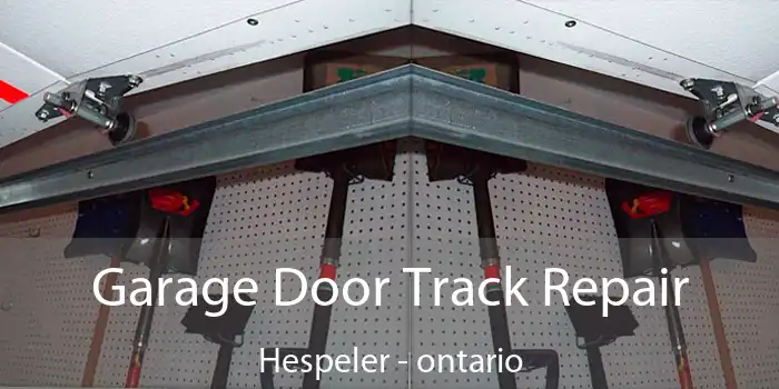 Garage Door Track Repair Hespeler - ontario