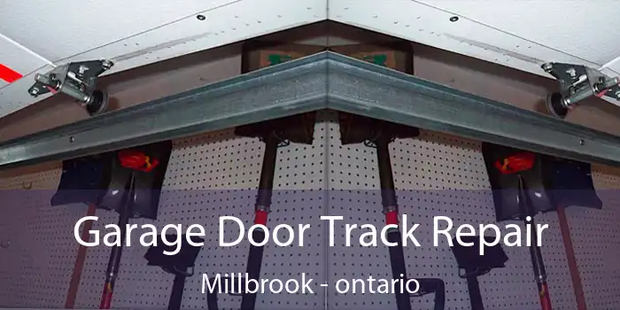 Garage Door Track Repair Millbrook - ontario