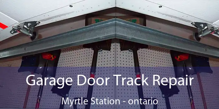 Garage Door Track Repair Myrtle Station - ontario