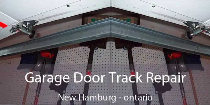 Garage Door Track Repair New Hamburg - ontario