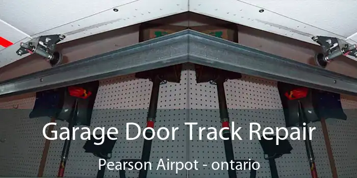 Garage Door Track Repair Pearson Airpot - ontario