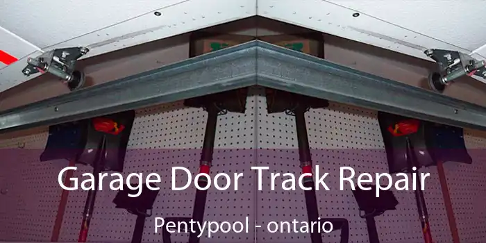 Garage Door Track Repair Pentypool - ontario