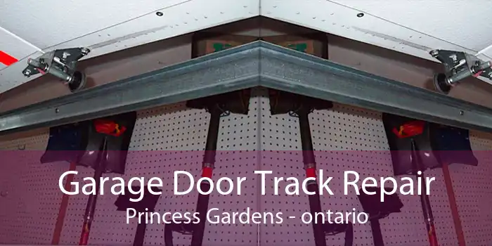 Garage Door Track Repair Princess Gardens - ontario