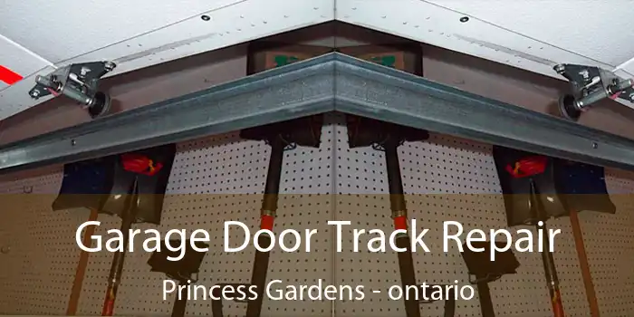 Garage Door Track Repair Princess Gardens - ontario