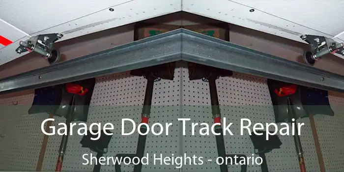 Garage Door Track Repair Sherwood Heights - ontario