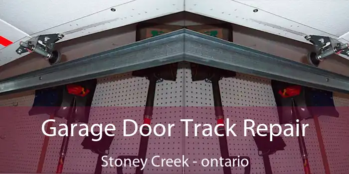 Garage Door Track Repair Stoney Creek - ontario