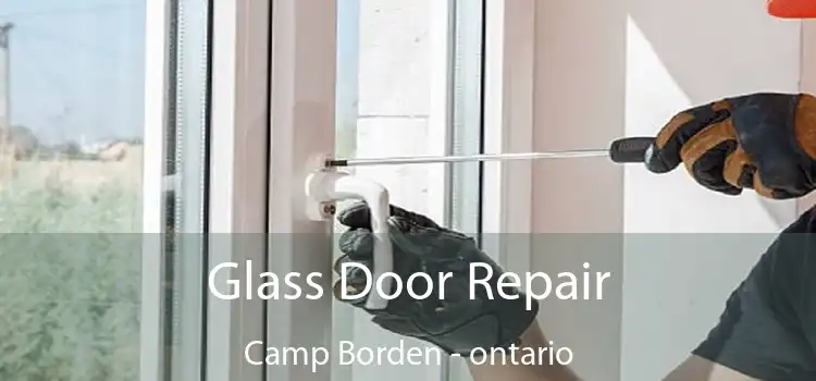 Glass Door Repair Camp Borden - ontario