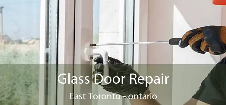 Glass Door Repair East Toronto - ontario