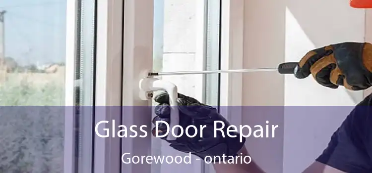 Glass Door Repair Gorewood - ontario