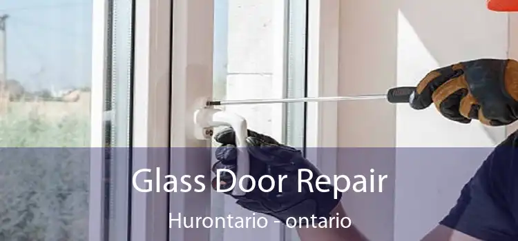 Glass Door Repair Hurontario - ontario