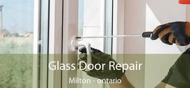 Glass Door Repair Milton - ontario