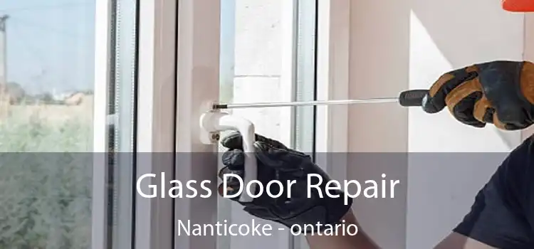 Glass Door Repair Nanticoke - ontario
