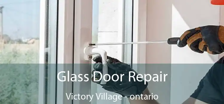 Glass Door Repair Victory Village - ontario