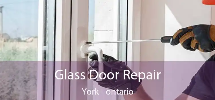 Glass Door Repair York - ontario