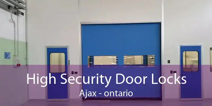 High Security Door Locks Ajax - ontario