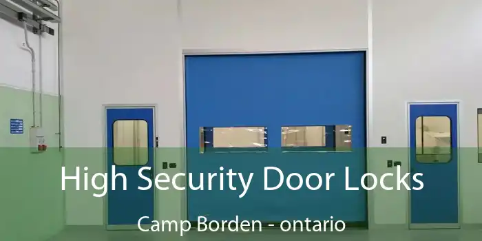 High Security Door Locks Camp Borden - ontario