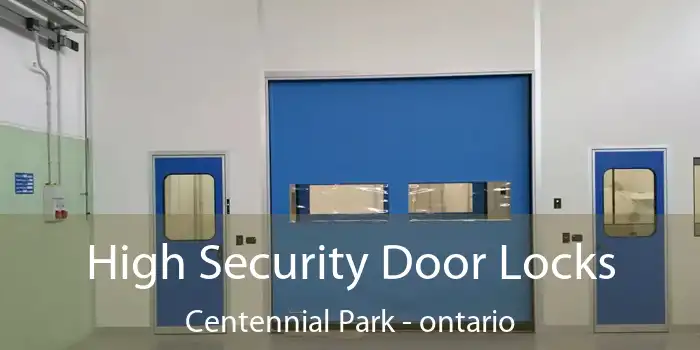 High Security Door Locks Centennial Park - ontario