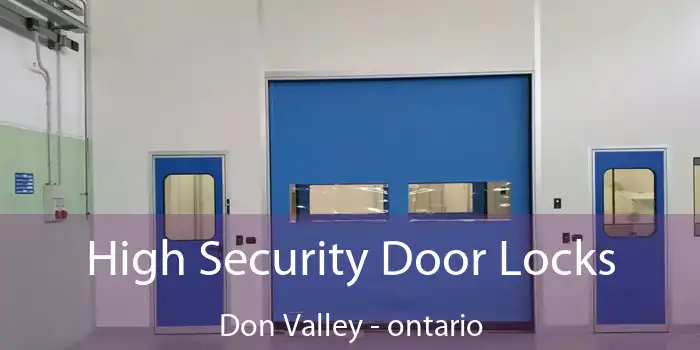 High Security Door Locks Don Valley - ontario