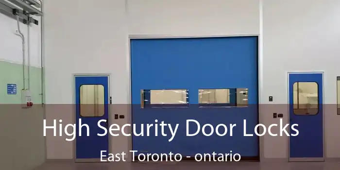 High Security Door Locks East Toronto - ontario