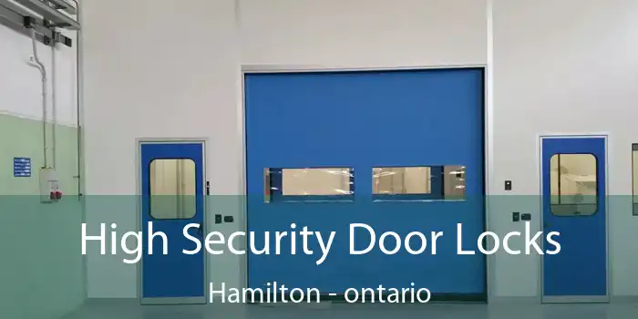 High Security Door Locks Hamilton - ontario