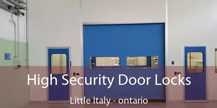 High Security Door Locks Little Italy - ontario