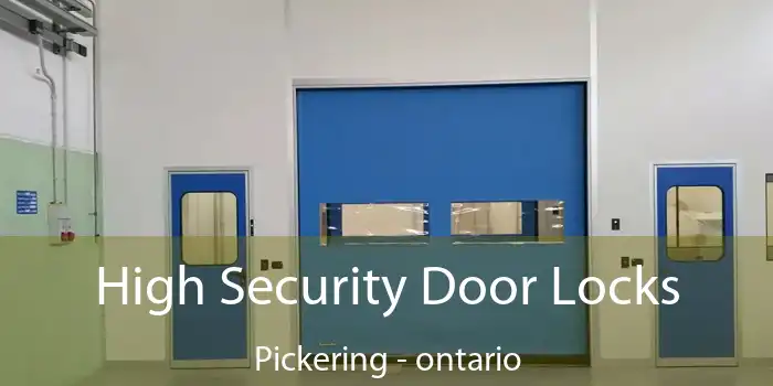 High Security Door Locks Pickering - ontario