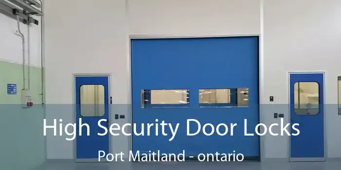 High Security Door Locks Port Maitland - ontario