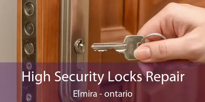 High Security Locks Repair Elmira - ontario
