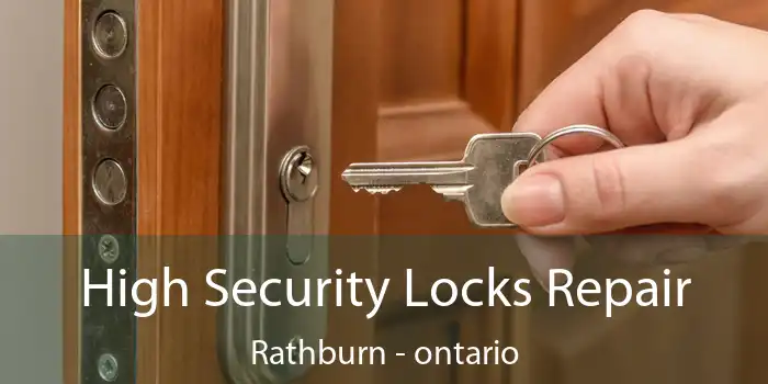High Security Locks Repair Rathburn - ontario