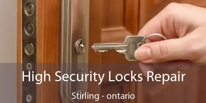 High Security Locks Repair Stirling - ontario