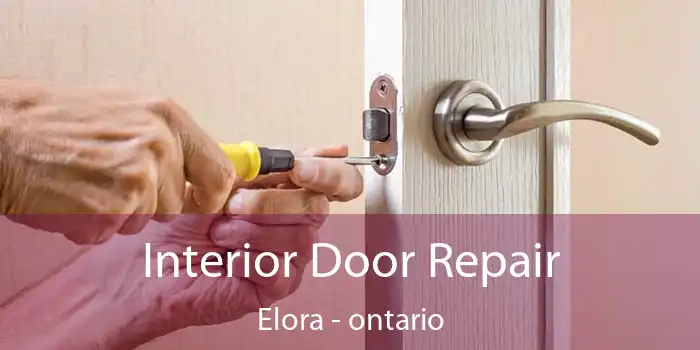 Interior Door Repair Elora - ontario