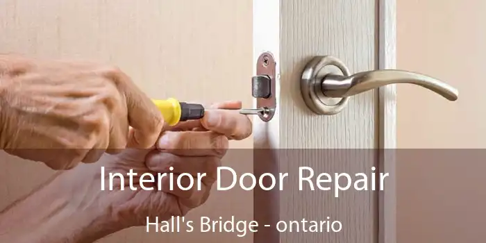 Interior Door Repair Hall's Bridge - ontario