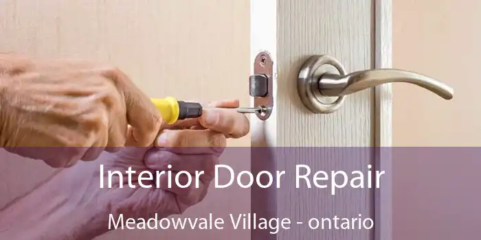 Interior Door Repair Meadowvale Village - ontario