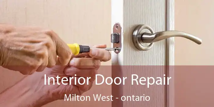Interior Door Repair Milton West - ontario