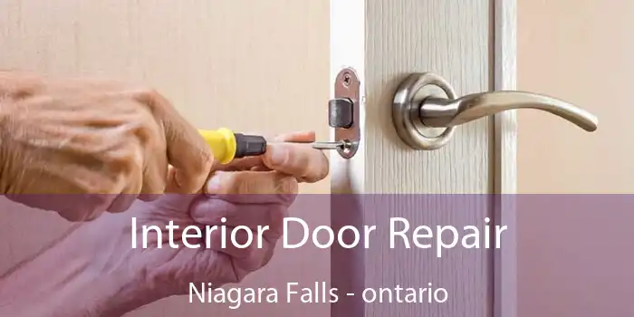 Interior Door Repair Niagara Falls - ontario