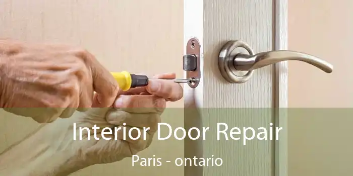 Interior Door Repair Paris - ontario