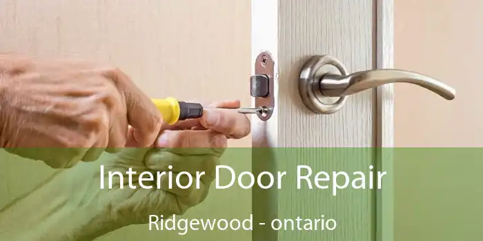 Interior Door Repair Ridgewood - ontario