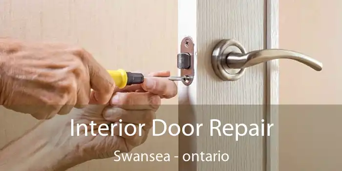 Interior Door Repair Swansea - ontario