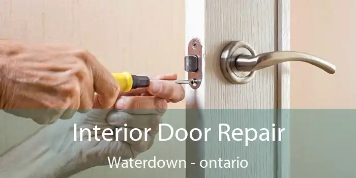 Interior Door Repair Waterdown - ontario