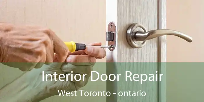 Interior Door Repair West Toronto - ontario