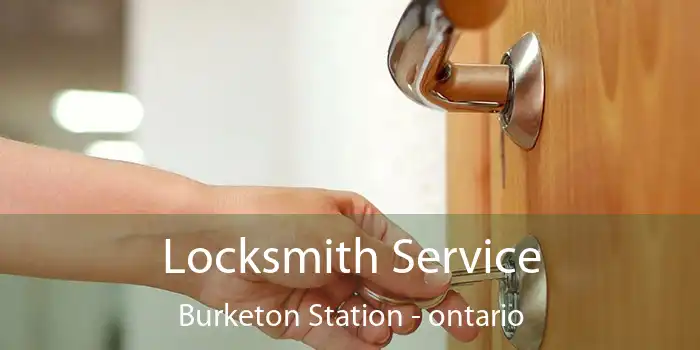 Locksmith Service Burketon Station - ontario