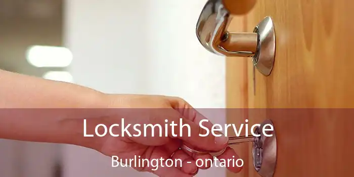 Locksmith Service Burlington - ontario