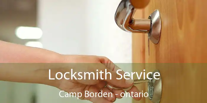 Locksmith Service Camp Borden - ontario