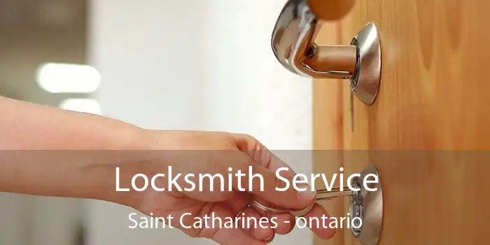 Locksmith Service Saint Catharines - ontario