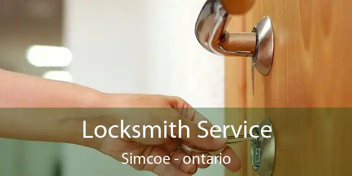 Locksmith Service Simcoe - ontario